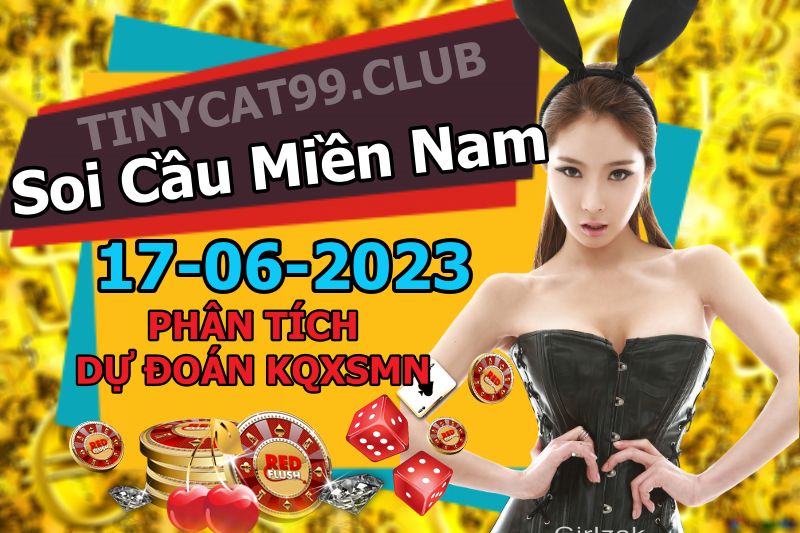 soi cầu xsmn 17-06-2023, soi cầu mn 17-06-2023, dự đoán xsmn 17-06-2023, btl mn 17-06-2023, dự đoán miền nam 17-06-2023, chốt số mn 17-06-2023, soi cau mien nam 17-06-2023