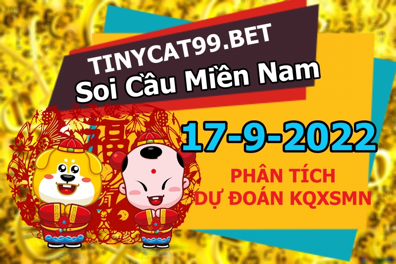 soi cầu xsmn 17 09 2022, soi cầu mn 17-09-2022, dự đoán xsmn 17-09-2022, btl mn 17-09-2022, dự đoán miền nam 17-09-2022, chốt số mn 17-09-2022, soi cau mien nam 17-09-2022