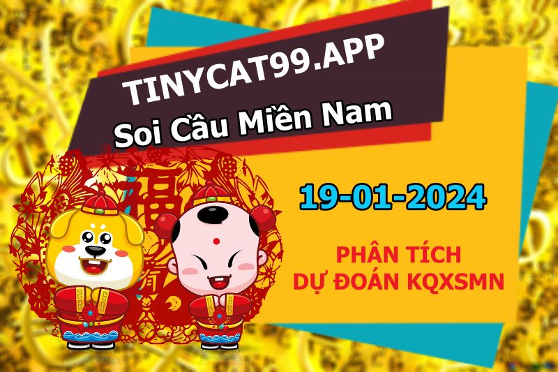 soi cầu xsmn 19-01-2024, soi cầu mn 19-01-2024, dự đoán xsmn 19-01-2024, btl mn 19-01-2024, dự đoán miền nam 19-01-2024, chốt số mn 19-01-2024, soi cau mien nam 19-01-2024