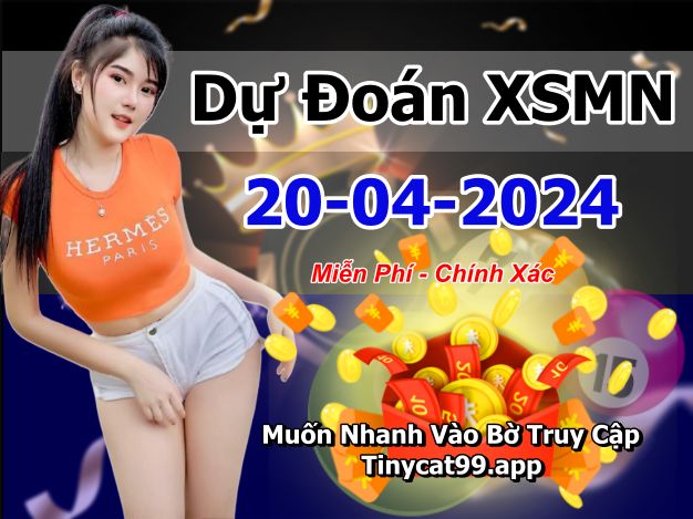 soi cầu xsmn 20-04-2024, soi cầu mn 20-04-2024, dự đoán xsmn 20-04-2024, btl mn 20-04-2024, dự đoán miền nam 20-04-2024, chốt số mn 20-04-2024, soi cau mien nam 20-04-2024