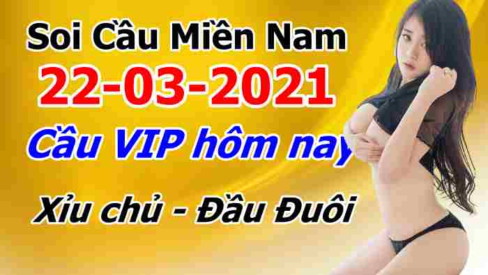 soi cầu xsmn 22 03 2021, soi cầu mn 22-03-2021, dự đoán xsmn 22-03-2021, btl mn 22-03-2021, dự đoán miền nam 22-03-2021, chốt số mn 22-03-2021, soi cau mien nam 22 03 2021