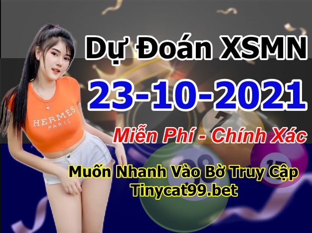 soi cầu xsmn 23 10 2021, soi cầu mn 23-10-2021, dự đoán xsmn 23-10-2021, btl mn 23-10-2021, dự đoán miền nam 23-10-2021, chốt số mn 23-10-2021, soi cau mien nam 23-10-2021