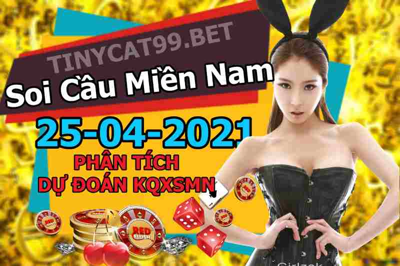 soi cầu xsmn 25 04 2021, soi cầu mn 25-04-2021, dự đoán xsmn 25-04-2021, btl mn 25-04-2021, dự đoán miền nam 25-04-2021, chốt số mn 25-04-2021, soi cau mien nam 25-04-2021