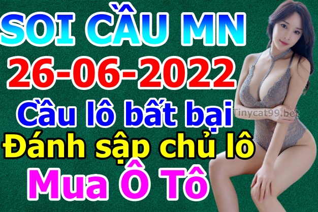 soi cầu xsmn 26 06 2022, soi cầu mn 26-06-2022, dự đoán xsmn 26-06-2022, btl mn 26-06-2022, dự đoán miền nam 26-06-2022, chốt số mn 26-06-2022, soi cau mien nam 26-06-2022