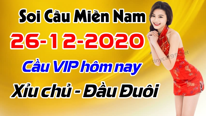 soi cầu xsmn 26 12 2020, soi cầu mn 26-12-2020, dự đoán xsmn 26-12-2020, btl mn 26-12-2020, dự đoán miền nam 26-12-2020, chốt số mn 26-12-2020, soi cau mien nam 26 12 2020