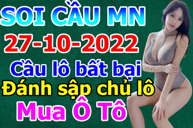 soi cầu xsmn 27-10-2022, soi cầu mn 27-10-2022, dự đoán xsmn 27-10-2022, btl mn 27-10-2022, dự đoán miền nam 27-10-2022, chốt số mn 27-10-2022, soi cau mien nam  10 2022