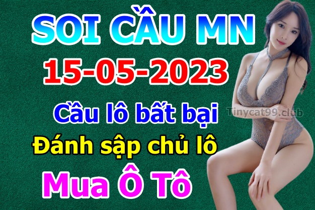 soi cầu xsmn 15-5-2023, soi cầu mn 15/5/2023, dự đoán xsmn 15-5-2023, btl mn 15  5 23, dự đoán miền nam 15/5/2023, chốt số mn 15-5-2023, soi cau mien nam 15-5-2023