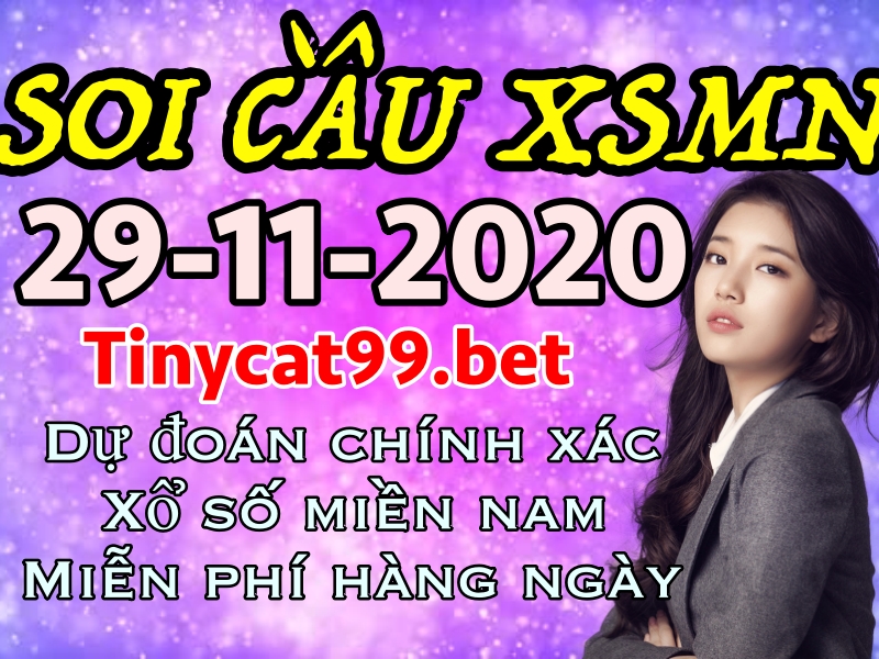 soi cầu xsmn 29 11 2020, soi cầu mn 29-11-2020, dự đoán xsmn 29-11-2020, btl mn 29-11-2020, dự đoán miền nam 29-11-2020, chốt số mn 29-11-2020, soi cau mien nam 29 11 2020