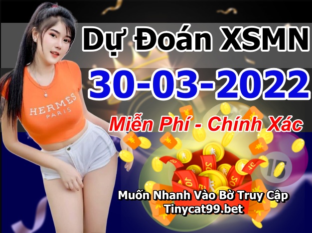 soi cầu xsmn 30 03 2022, soi cầu mn 30-03-2022, dự đoán xsmn 30-03-2022, btl mn 30-03-2022, dự đoán miền nam 30-03-2022, chốt số mn 30-03-2022, soi cau mien nam 30 03 2022