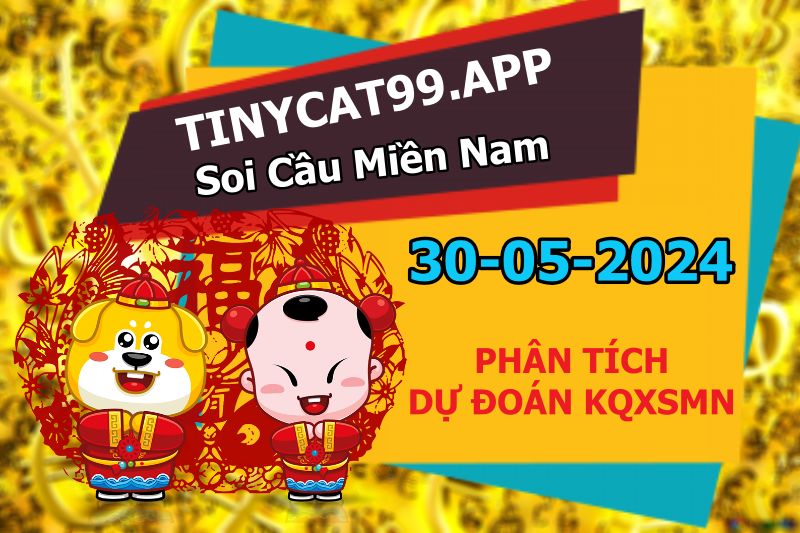 soi cầu xsmn 30-05-2024, soi cầu mn 30-05-2024, dự đoán xsmn 30-05-2024, btl mn 30-05-2024, dự đoán miền nam 30-05-2024, chốt số mn 30-05-2024, soi cau mien nam 30 05 2024