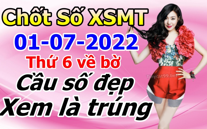 soi cầu xsmt 01-07-2022, soi cầu mt 01-07-2022, dự đoán xsmt 01-07-2022, btl mt 01-07-2022, dự đoán miền trung 01-07-2022, chốt số mt 01-07-2022, soi cau mien trung 01-07-2022