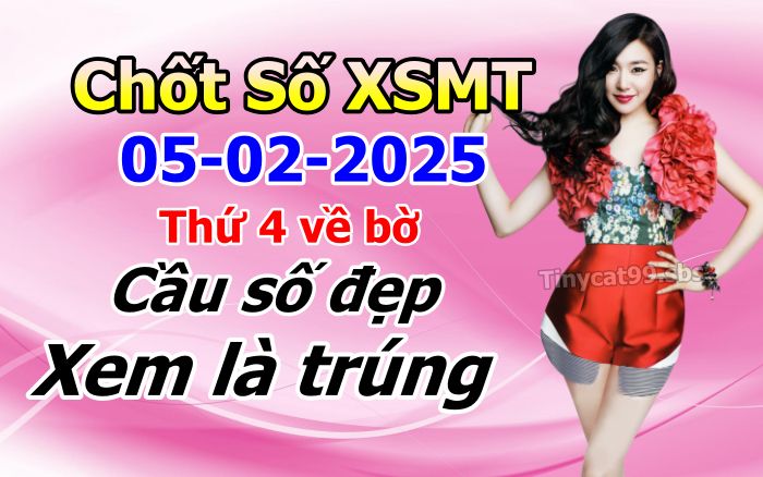 Soi cầu xsmt 05-02-2025, soi cầu mt 05-02-2025, dự đoán xsmt 05-02-2025, btl mt 05-02-2025, dự đoán miền trung 05-02-2025, chốt số mt 05-02-2025, soi cau mien trung 05 02 2025