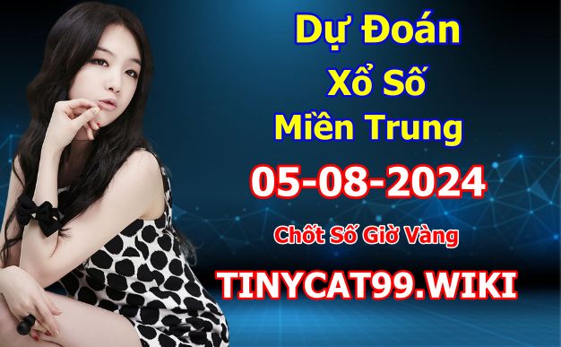 soi cầu xsmt 05 08 2024, soi cầu mt 05/08/2024, dự đoán xsmt 05-08-2024, btl mt 05 08 2024, dự đoán miền trung 05/08/2024, chốt số mt 05-08-2024, soi cau mien trung 05-08-2024