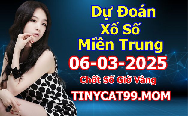 soi cầu xsmt 06-03-2025, soi cầu mt 06-03-2025, dự đoán xsmt 06-03-2025, btl mt 06-03-2025, dự đoán miền trung 06-03-2025, chốt số mt 06-03-2025, soi cau mien trung 06 03 2025