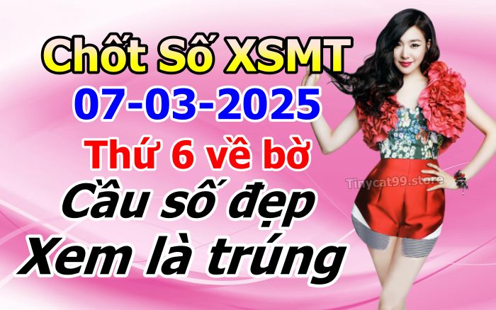 soi cầu xsmt 07-03-2025, soi cầu mt 07-03-2025, dự đoán xsmt 07-03-2025, btl mt 07-03-2025, dự đoán miền trung 07-03-2025, chốt số mt 07-03-2025, soi cau mien trung 07 03 2025