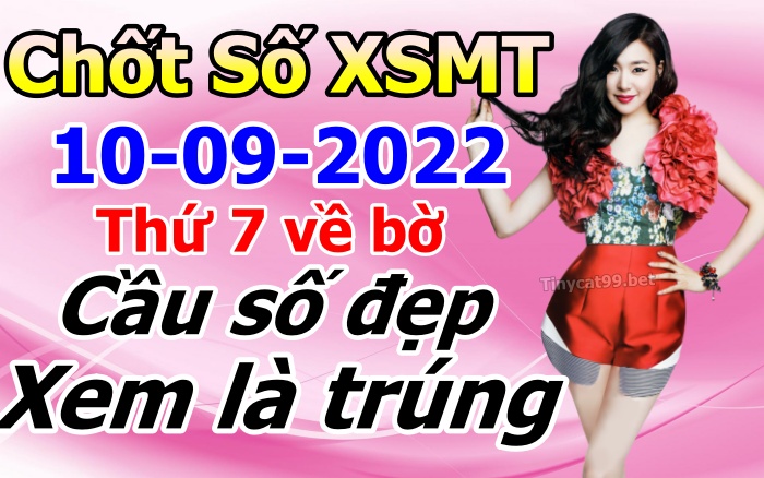 soi cầu xsmt 10-09-2022, soi cầu mt 10-09-2022, dự đoán xsmt 10-09-2022, btl mt 10-09-2022, dự đoán miền trung 10-09-2022, chốt số mt 10-09-2022, soi cau mien trung 10 09 2022