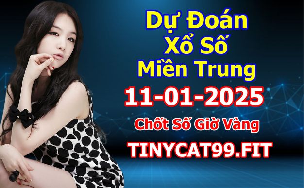 soi cầu xsmt 11-01-2025, soi cầu mt 11-01-2025, dự đoán xsmt 11-01-2025, btl mt 11-01-2025, dự đoán miền trung 11-01-2025, chốt số mt 11-01-2025, soi cau mien trung 11 01 2025