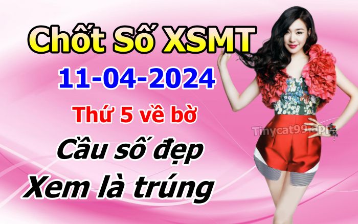 soi cầu xsmt 11-04-2024, soi cầu mt 11-04-2024, dự đoán xsmt 11-04-2024, btl mt 11-04-2024, dự đoán miền trung 11-04-2024, chốt số mt 11-04-2024, soi cau mien trung 11 04 2024