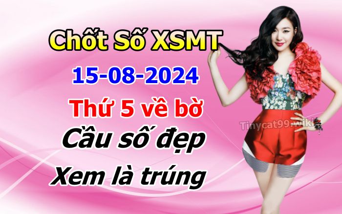 soi cầu xsmt 15-08-04-2024, soi cầu mt 15-08-2024, dự đoán xsmt 15-08-2024, btl mt 15-08-2024, dự đoán miền trung 15-08-2024, chốt số mt 15-08-2024, soi cau mien trung 15 08 2024