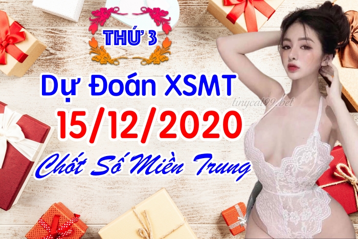 soi cầu xsmt 15-12-2020, soi cầu mt 15-12-2020, dự đoán kqxs mt 15-12-2020, btl mt 15-12-2020, dự đoán miền trung 15-12-2020, chốt số mt 15-12-2020, soi cau mien trung 15 12 2020