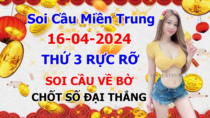 soi cầu xsmt 16 04 2024, soi cầu mt 16 04 2024, dự đoán xsmt 16/04/2024, btl mt 16-04-2024, dự đoán miền trung 16-04-2024, chốt số mt 16 04 2024, soi cau mien trung 16/04/2024