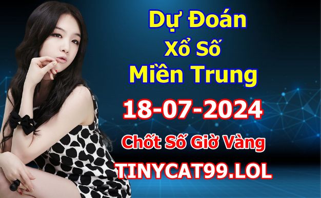 soi cầu xsmt 18-07-04-2024, soi cầu mt 18-07-2024, dự đoán xsmt 18-07-2024, btl mt 18-07-2024, dự đoán miền trung 18-07-2024, chốt số mt 18-07-2024, soi cau mien trung 18 07 2024