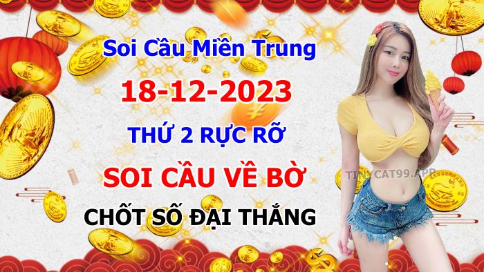 soi cầu xsmt 18 12 23, soi cầu mt 18/12/23, dự đoán xsmt 18-12-23, btl mt 18 12 23, dự đoán miền trung 18/12/2023, chốt số mt 18-12-2023, soi cau mien trung 18-12-2023