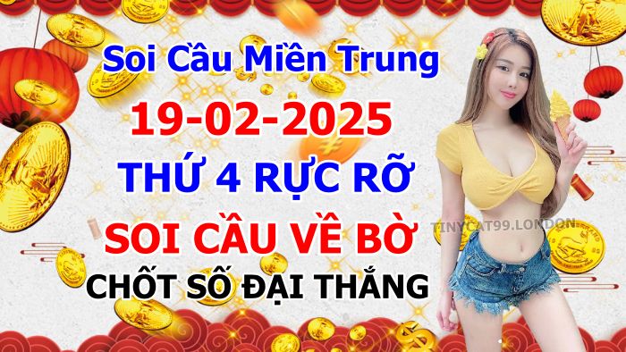 Soi cầu xsmt 19-02-2025, soi cầu mt 19-02-2025, dự đoán xsmt 19-02-2025, btl mt 19-02-2025, dự đoán miền trung 19-02-2025, chốt số mt 19-02-2025, soi cau mien trung 19 02 2025