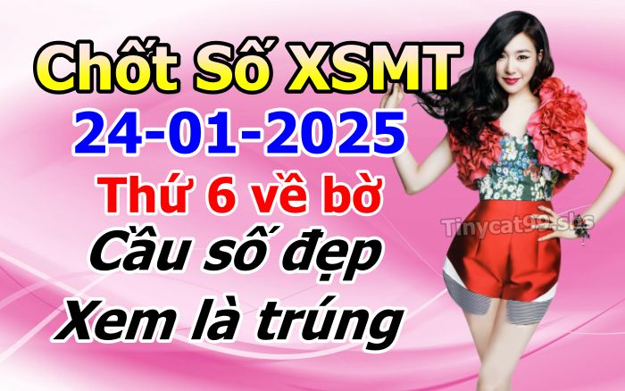 soi cầu xsmt 24-01-2025, soi cầu mt 24-01-2025, dự đoán xsmt 24-01-2025, btl mt 24-01-2025, dự đoán miền trung 24-01-2025, chốt số mt 24-01-2025, soi cau mien trung 24 01 2025