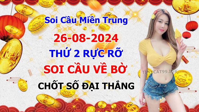 soi cầu xsmt 26 08 2024, soi cầu mt 26/08/2024, dự đoán xsmt 26-08-2024, btl mt 26 08 2024, dự đoán miền trung 26/08/2024, chốt số mt 26--08-2024, soi cau mien trung 26-08-2024